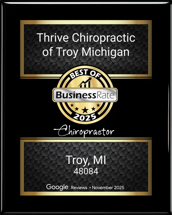 Best of BusinessRate 2025 — Chiropractor, Thrive Chiropractic of Troy Michigan, via Google Reviews